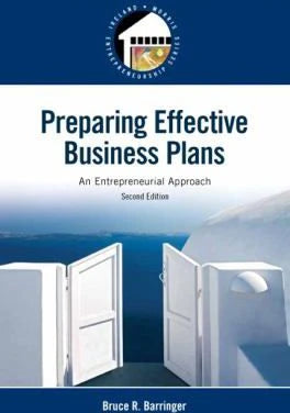 Preparing Effective Business Plans : An Entrepreneurial Approach