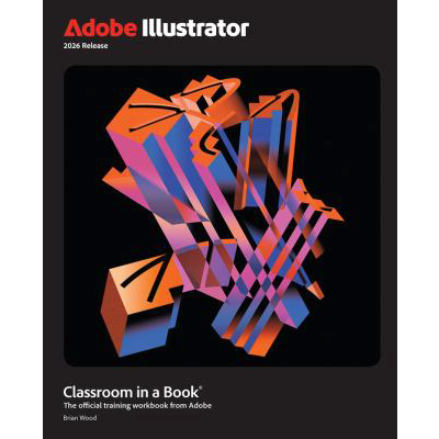Adobe Illustrator Classroom in a Book 2026 Release