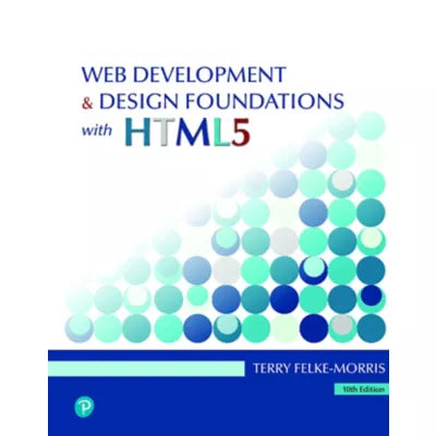 Web Development and Design Foundations with HTML5 -- Instant Access