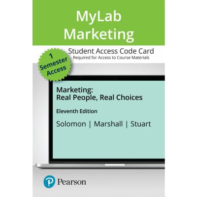 MyLab Marketing with Pearson eText for Marketing: Real People, Real Choices