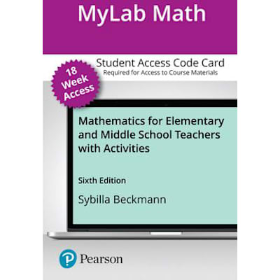 MyLab Math with Pearson eText Access Code for Mathematics for Elementary and Middle School Teachers with Activities