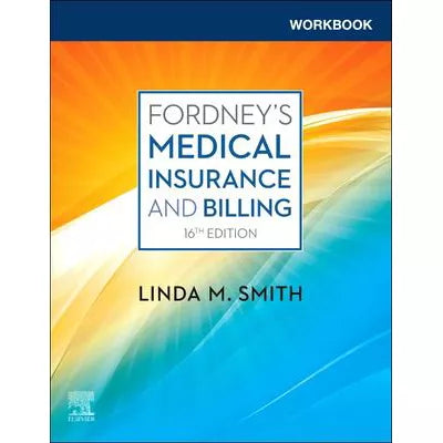 Workbook for Fordney's Medical Insurance &amp; Billing