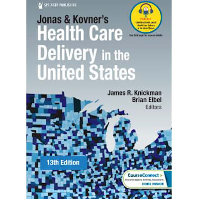 Jonas &amp; Kovner's Health Care Delivery in the United States